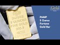 Pamp 5 ounce fortuna gold bar