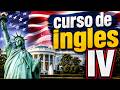 🔥 Curso de Inglés IV 🇺🇸 | Aprende inglés fácil desde cero con frases reales