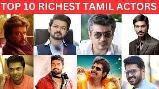 Top 10 Richest Tamil Actors |Richest Actors |Richest Tamil Actors