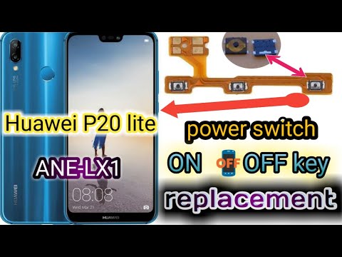 Huawei P20 light ANE-LX1 on off key replacement no off key not working solution back remove