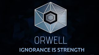 Orwell: Ignorance Is Strength - Teaser Trailer