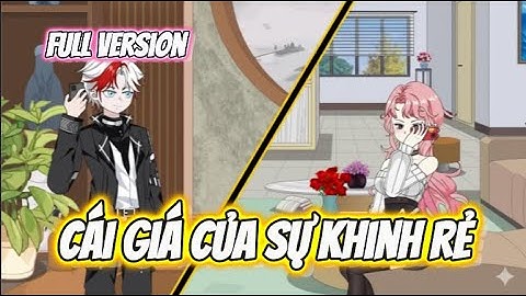 FULL Version | Cái Giá Của Sự Khinh Rẻ | Hay Vietsub