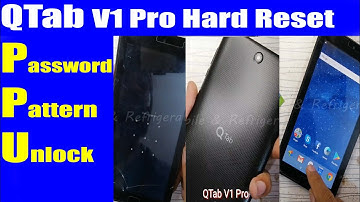 QTab V1 Pro Password Pattern Unlock Hard Reset