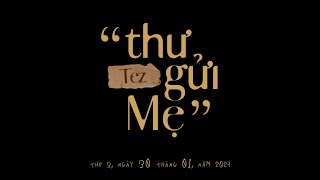 Thư Gửi Mẹ - Tez ( prod. Phongkhin ) |  