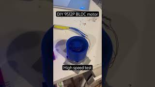 DIY Brushless motor high speed test #enginnering #engineer #diy #electricmotors #brushlessmotor