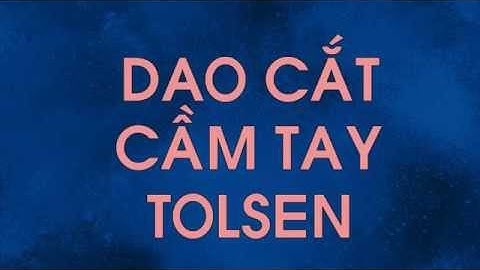 Dao Cắt bằng thép không gỉ Tolsen 30008