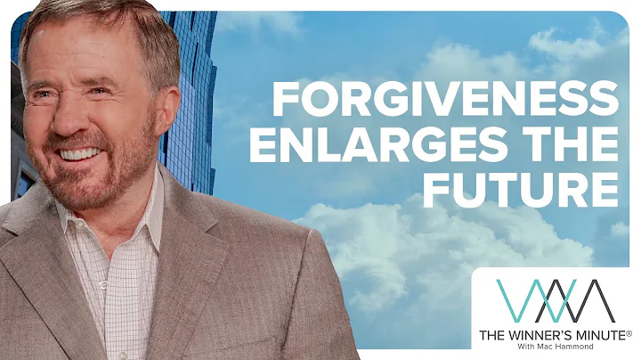 Forgiveness will improve YOUR Future // The Winner's Minute With Mac Hammond