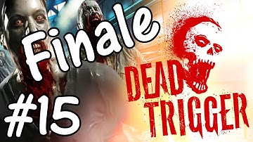 FINALE - Dead Trigger (Android) Part 15 - DTStheTDS