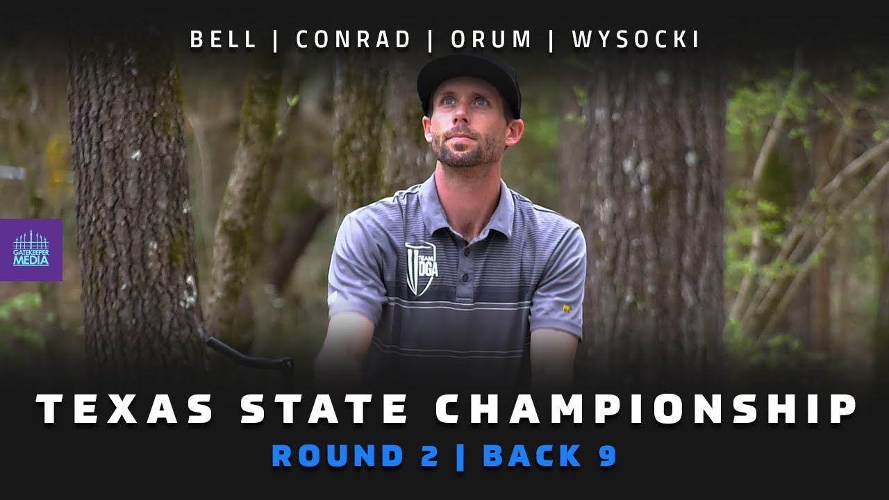 2021 Texas State Disc Golf Championship RD2, B9 CHASE Bell, Conrad