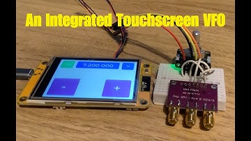 60 - An Integrated Touchscreen VFO