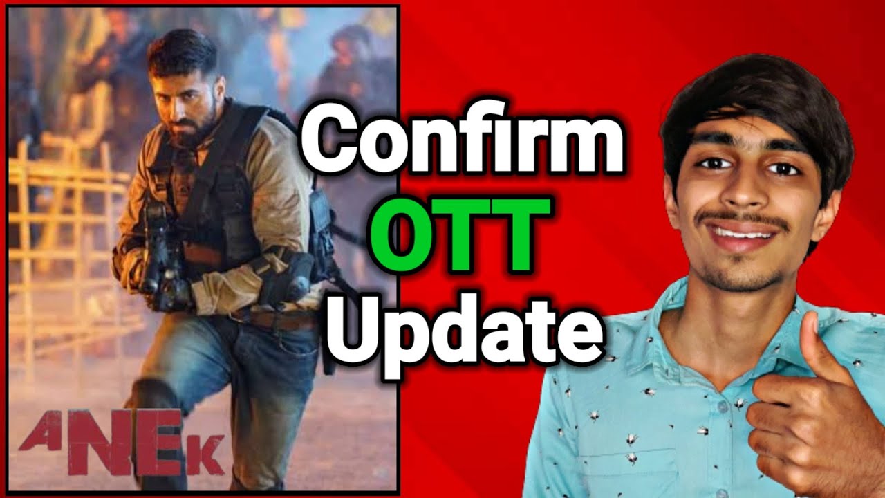Anek Ott Release Date | Anek Ott Platform | Anek Full Movie Hindi Dubbed |