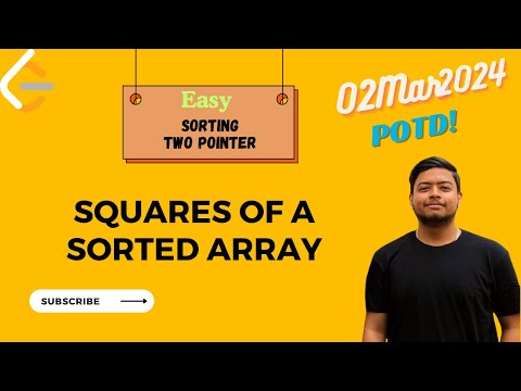 Leetcode 977. Squares of a Sorted Array || Sorting || Two Pointer || POTD (02Mar2024)