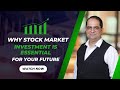 Why Stock Market Investment is Essential for Your Future || #stockmarket #wealthbuilding