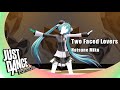 Two faced lovers by hatsune miku l just dance fanmade l jdxmmd