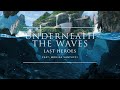 Last Heroes - Underneath The Waves (feat. Monika Santucci) | Ophelia Records