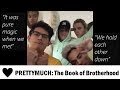 PRETTYMUCH Chronicles #11: The Book of Brotherhood