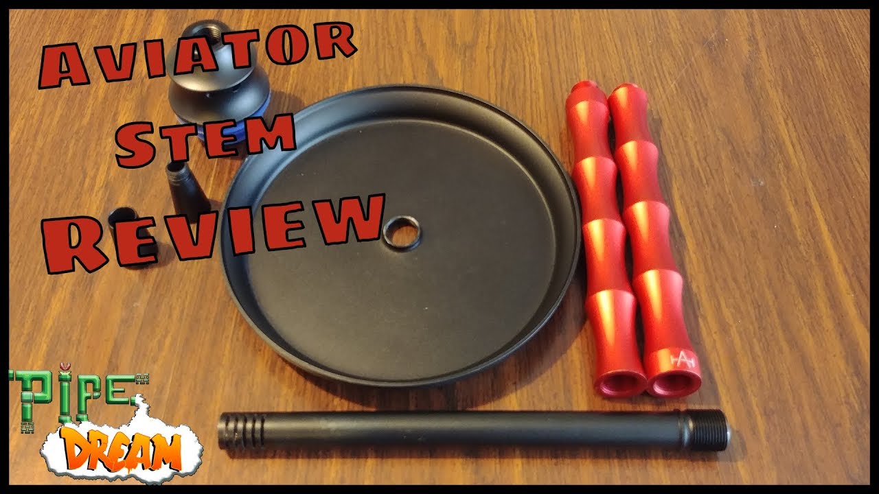 Aviator Stem by Art Hookah/Stem Review