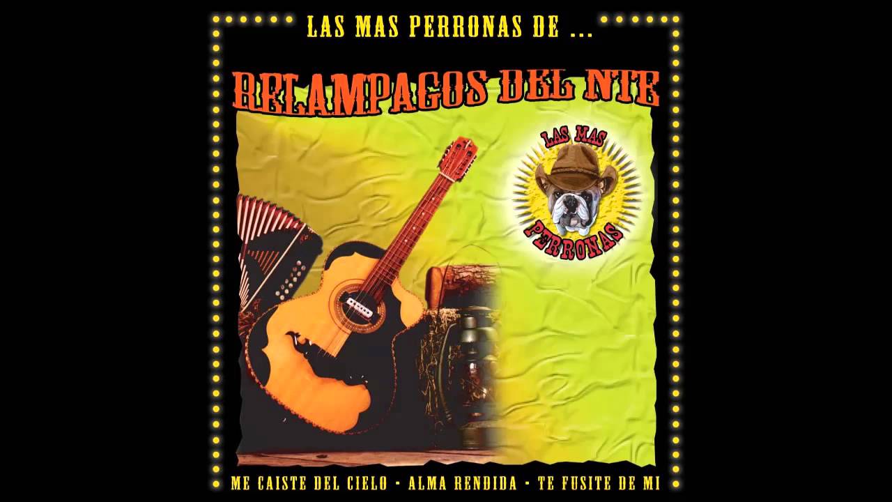 Alma Rendida - Las M´ss Perronas de Los Relámpagos del Norte - YouTube ...