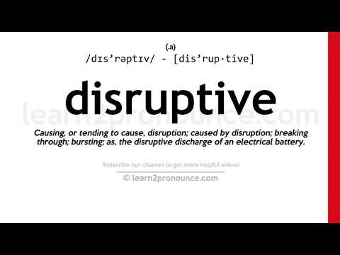 Произношение разрушительный | Определение Disruptive