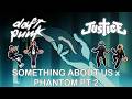 Something About Us x Phantom Pt 2 [Daft Punk x Justice]