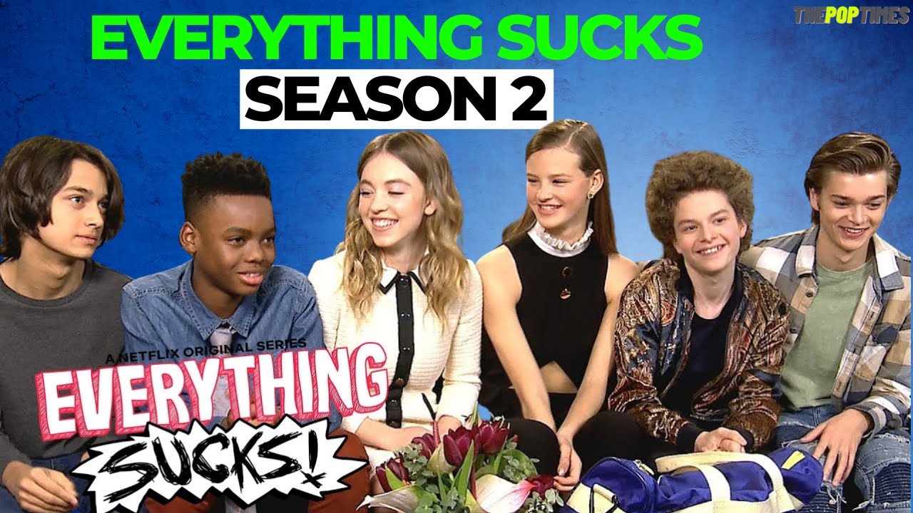 Everything Sucks Season 2 Release Date What To Expect Youtube