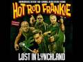 HotRod Frankie - Aint no fire burning