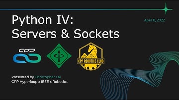 [4/8/2022] Python IV Workshop: Servers and Sockets