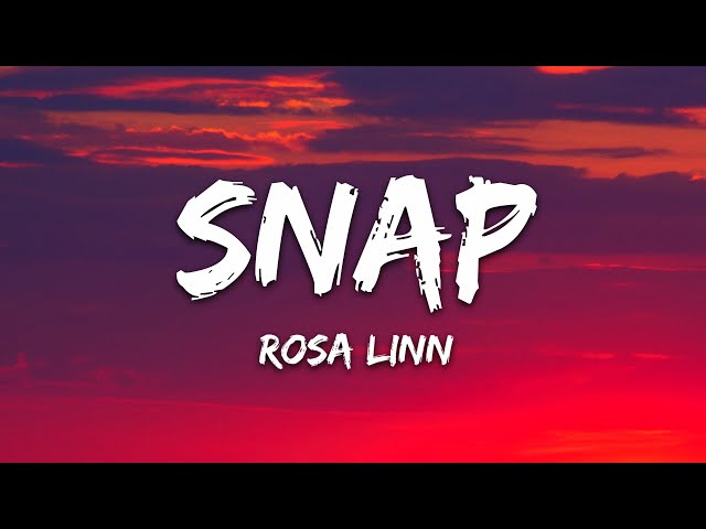 Rosa Linn - SNAP (Lyrics) class=