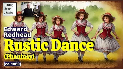 Edward Redhead: Rustic Dance, brilliant fantasie f...