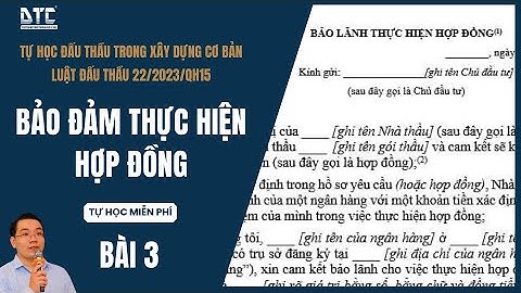 Bài 3: Bảo đảm thực hiện hợp đồng| Luật đấu thầu 22/2023/QH15| Th.S Mai Bá Nhẫn