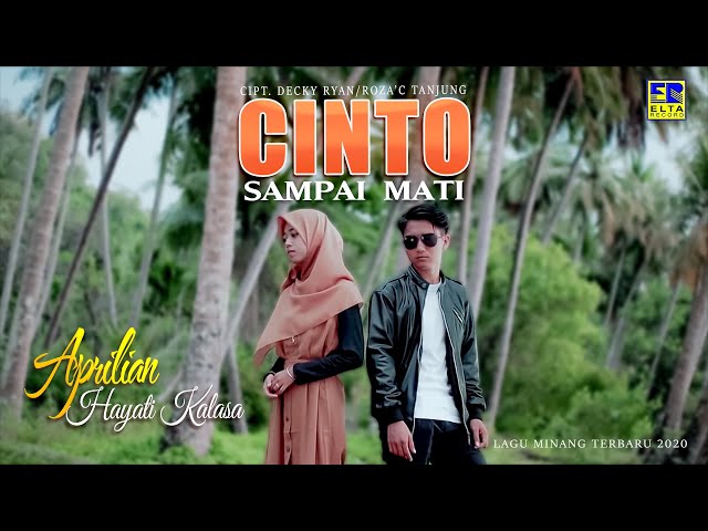 APRILIAN ft HAYATI KALASA - CINTO SAMPAI MATI [Official Music Video] Lagu Minang Terbaru 2020 class=