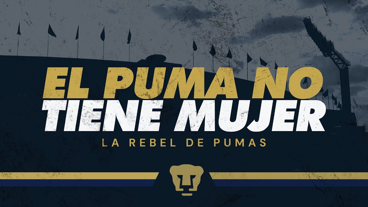 Puma No Tiene Mujer (La Rebel Llegando al Azteca) Letra