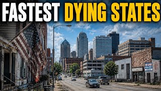 Top 10 FASTEST DYING States In America 2026