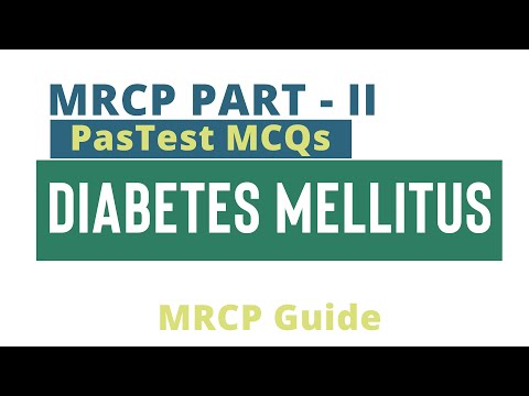 MRCP 2 PasTest - Diabetes Mellitus MCQs Lecture