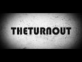 The turnout official film