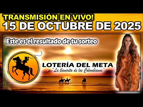 Resultado LOTERIA DEL META del MIÉRCOLES 15 de Octubre 2025