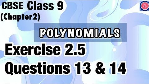 Polynomials Exercise 2.5 Questions 13 & 14 #CBSE #Class 9