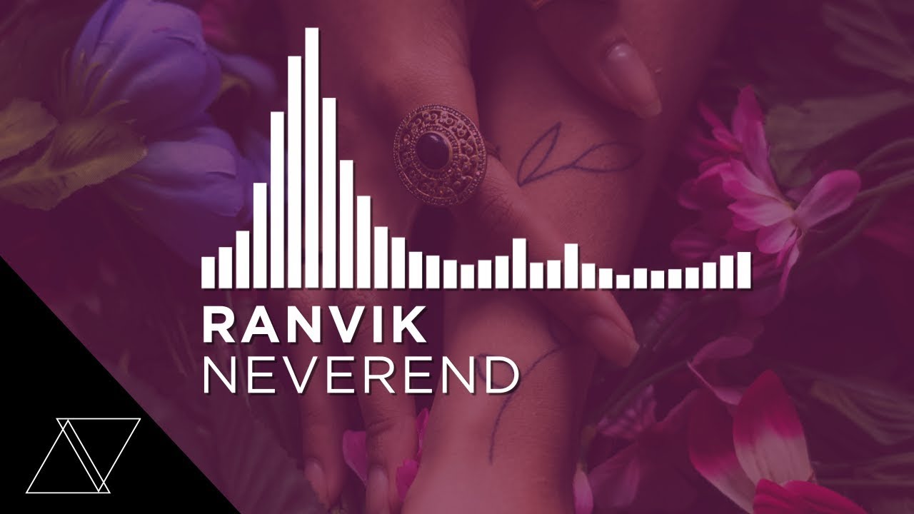 [Future Bass] Ranvik - Neverend [Trifonix Music Release]