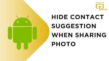 Hide contacts suggestion when sharing photo from gallery: how to remove share suggestions on android