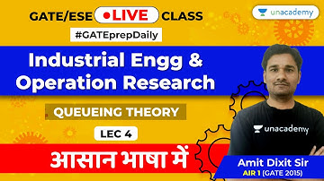Industrial Engg/Operational Research | Queueing Theory - 4 | Lec 4 | Crack GATE/ESE Exam