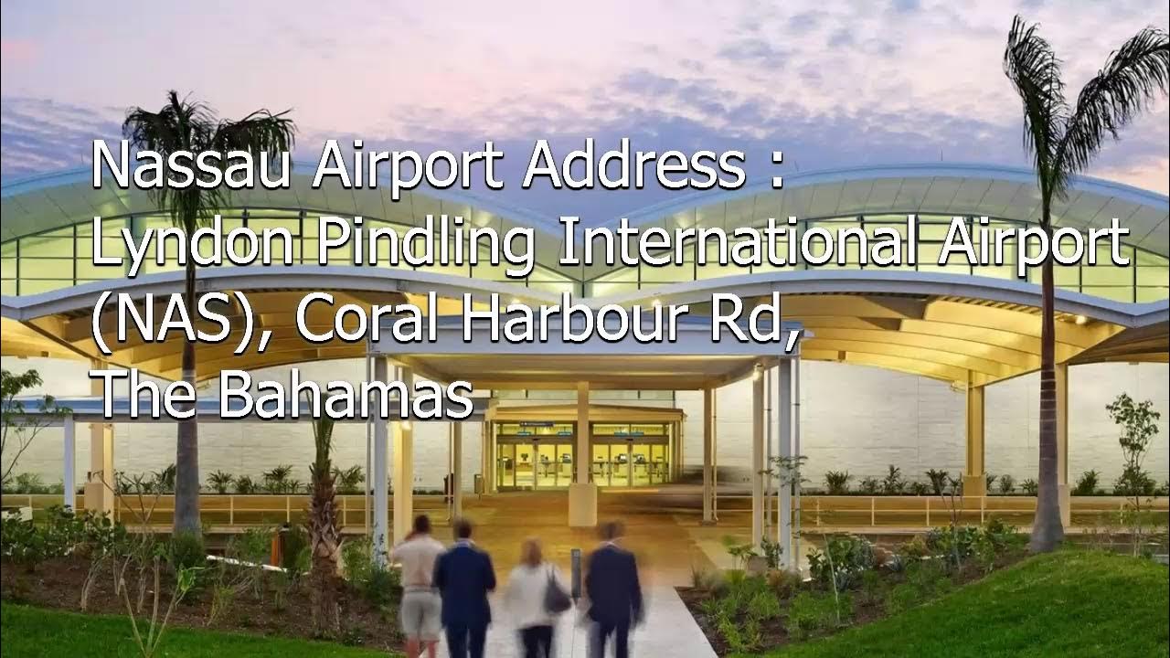 Nassau International Airport, Bahamas (Code NAS) Nassau Airport
