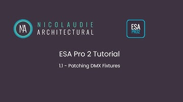 1.1 - Patching DMX Fixtures in ESA Pro 2