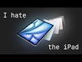 Why the iPad is the worst Apple product ever