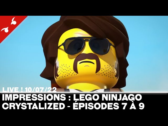 LIVE !] Impressions : LEGO Ninjago Crystalized - Épisodes 7 à 9