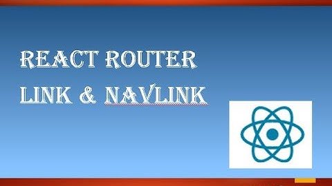 32 React  Router Link and Navlink
