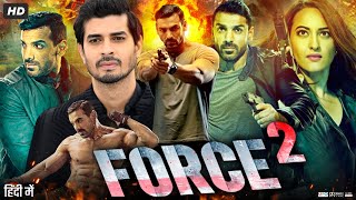 Force 2 Full Movie John Abraham, Sonakshi Sinha, Tahir Raj Bhasin, Narendra Jha Review & Fact