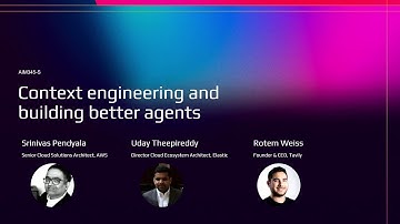 AWS re:Invent 2025 - Context engineering and building better agents (AIM345)