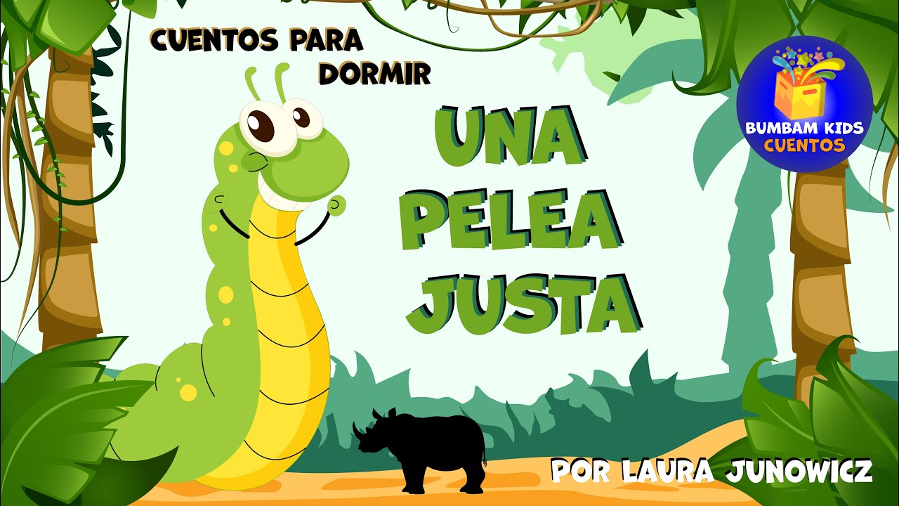 Una Pelea Justa 🐛💥🦏 | Laura Junowicz | Cuentos Para Dormir | Cuentos ...