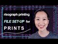 Risograph Printing Set Up for Prints Tutorial