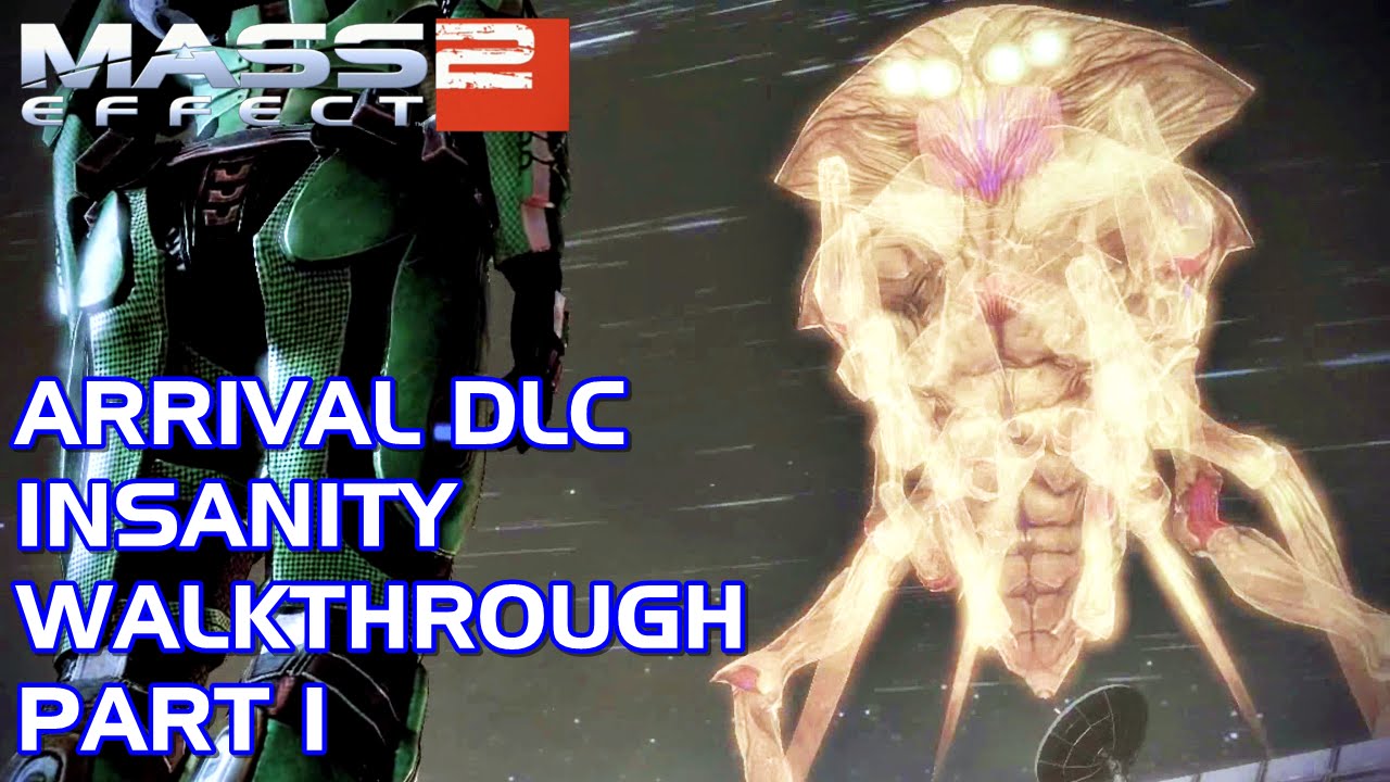 Mass Effect 2 Arrival DLC Insanity Walkthrough Part 1 YouTube mass-effect-2-arrival-dlc-insanity-walkthrough-part-1-youtube